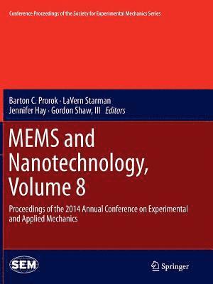 bokomslag MEMS and Nanotechnology, Volume 8