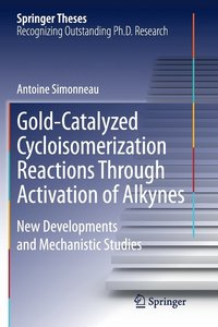 bokomslag Gold-Catalyzed Cycloisomerization Reactions Through Activation of Alkynes