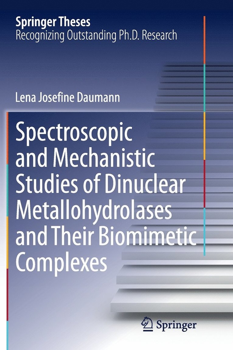 Spectroscopic and Mechanistic Studies of Dinuclear Metallohydrolases and Their Biomimetic Complexes 1