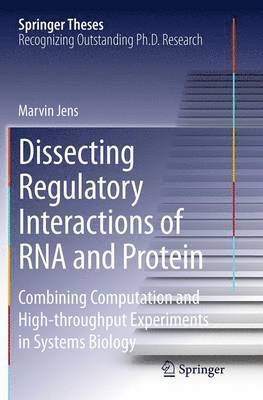 Dissecting Regulatory Interactions of RNA and Protein 1