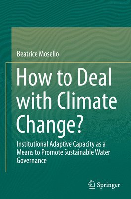 How to Deal with Climate Change? 1