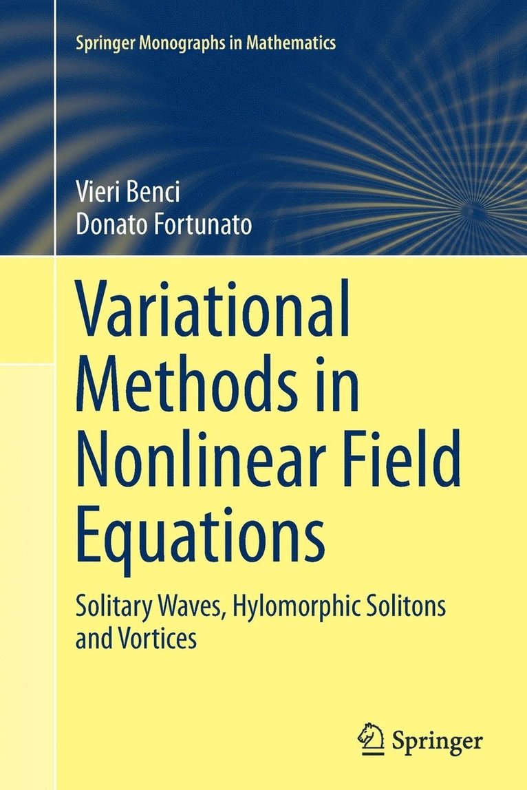Variational Methods in Nonlinear Field Equations 1