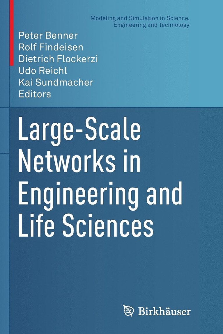 Large-Scale Networks in Engineering and Life Sciences 1