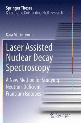 Laser Assisted Nuclear Decay Spectroscopy 1