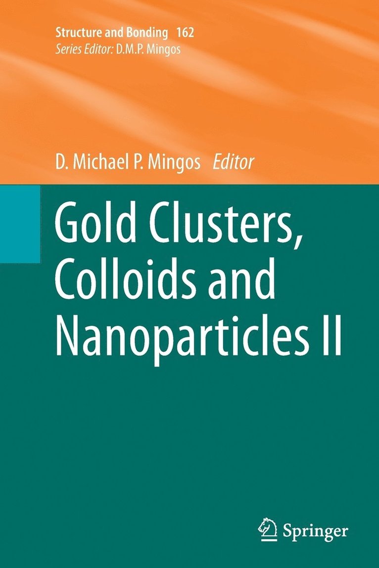 D. Michael P. Mingos - Gold Clusters, Colloids and Nanoparticles II, Häftad