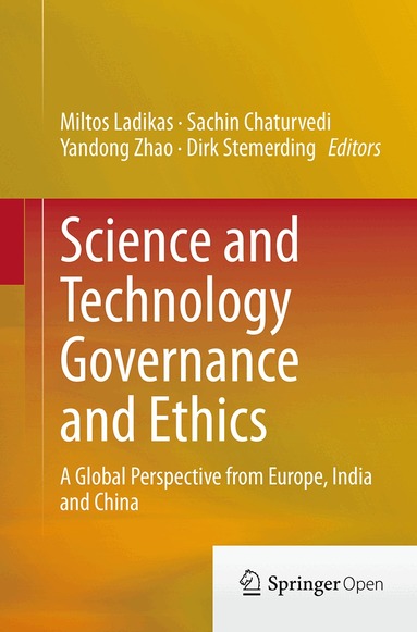 Miltos Ladikas, Sachin Chaturvedi, Yandong Zhao, Dirk Stemerding - Science and Technology Governance and Ethics, Häftad