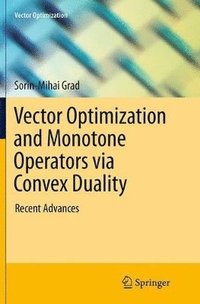 bokomslag Vector Optimization and Monotone Operators via Convex Duality
