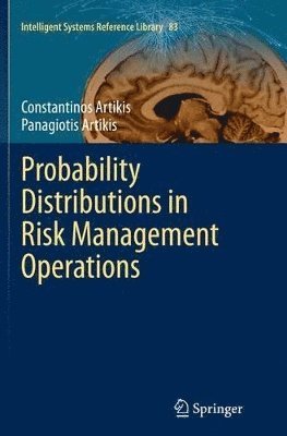 Probability Distributions in Risk Management Operations 1