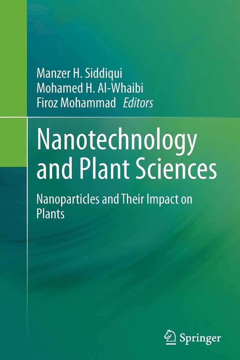 Nanotechnology and Plant Sciences 1