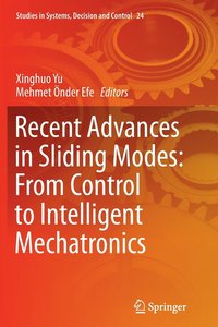 bokomslag Recent Advances in Sliding Modes: From Control to Intelligent Mechatronics