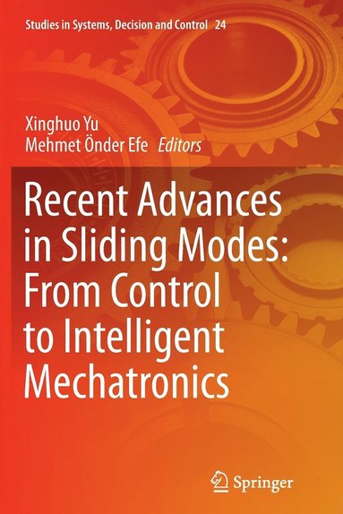 bokomslag Recent Advances in Sliding Modes: From Control to Intelligent Mechatronics