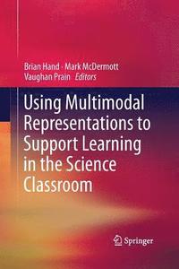 bokomslag Using Multimodal Representations to Support Learning in the Science Classroom