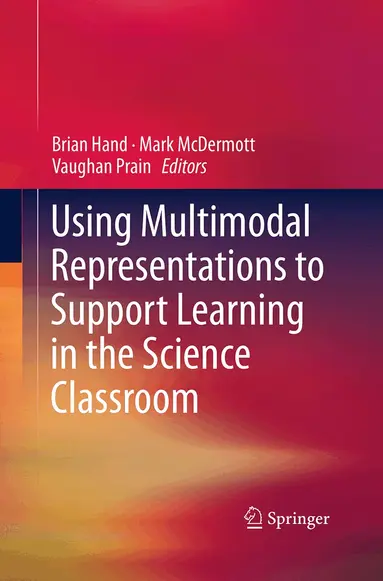 Brian Hand, Mark McDermott, Vaughan Prain - Using Multimodal Representations to Support Learning in the Science Classroom, Häftad