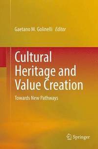 bokomslag Cultural Heritage and Value Creation