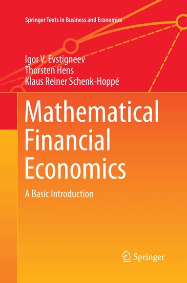 Igor V. Evstigneev, Thorsten Hens, Klaus Reiner Schenk-Hoppé - Mathematical Financial Economics, Häftad