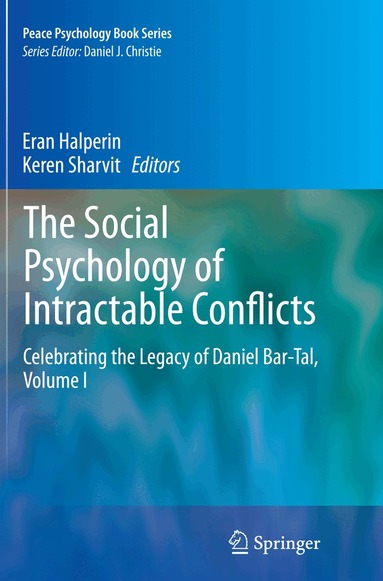 Eran Halperin, Keren Sharvit - Social Psychology of Intractable Conflicts, Häftad