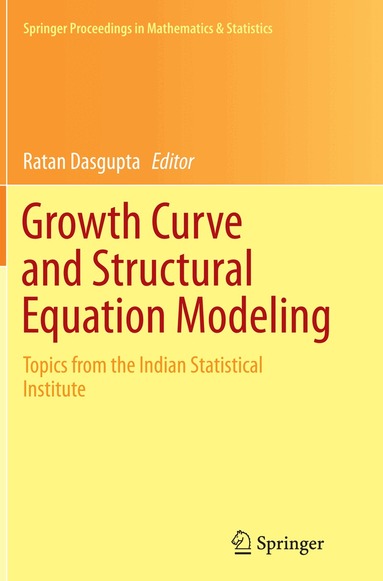 Ratan Dasgupta - Growth Curve and Structural Equation Modeling, Häftad