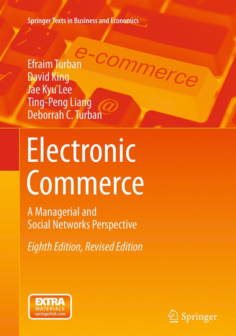 Efraim Turban, David King, Jae Kyu Lee, Ting-Peng Liang, Deborrah C. Turban - Electronic Commerce, Häftad