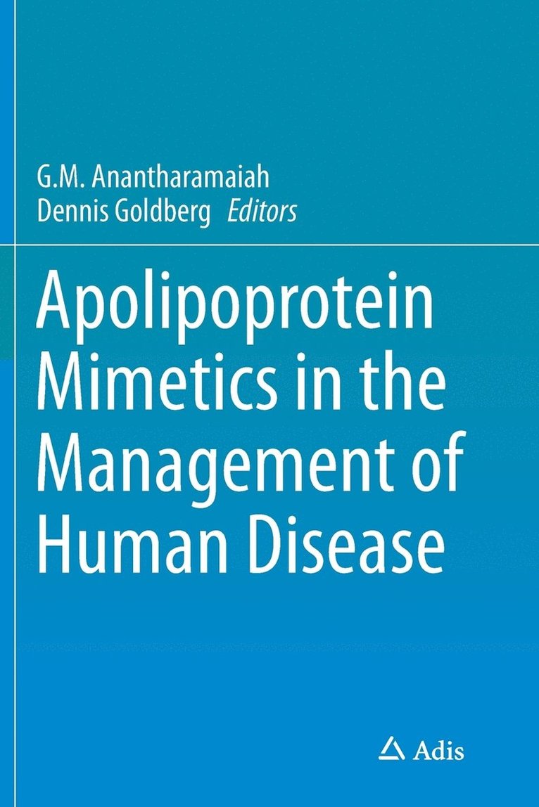 Apolipoprotein Mimetics in the Management of Human Disease 1