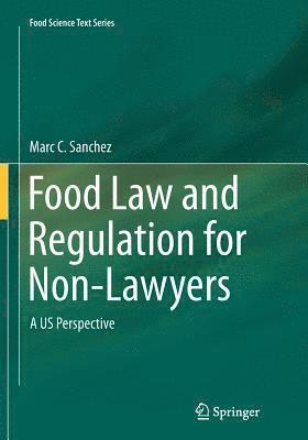 Food Law and Regulation for Non-Lawyers 1