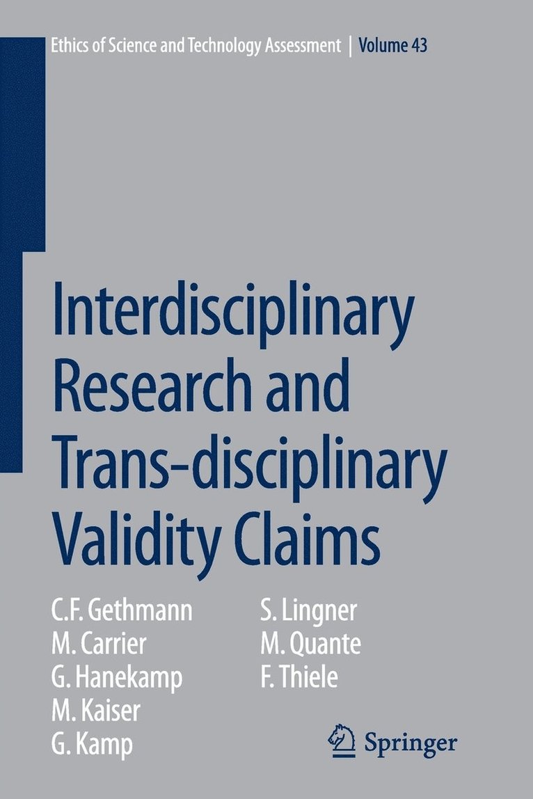 Interdisciplinary Research and Trans-disciplinary Validity Claims 1