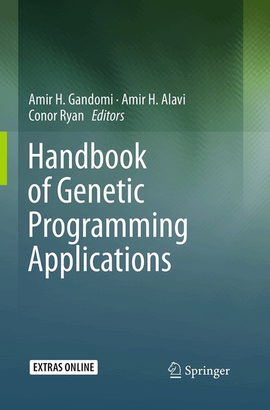 Amir H. Gandomi, Amir H. Alavi, Conor Ryan - Handbook of Genetic Programming Applications, Häftad
