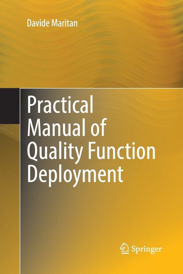 Practical Manual of Quality Function Deployment 1