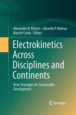 Electrokinetics Across Disciplines and Continents 1