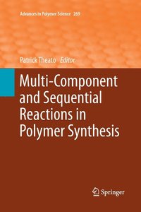 bokomslag Multi-Component and Sequential Reactions in Polymer Synthesis