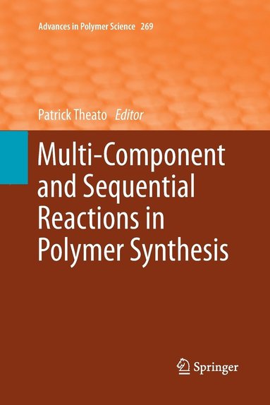 bokomslag Multi-Component and Sequential Reactions in Polymer Synthesis