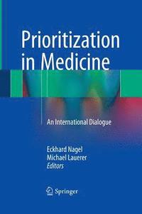 bokomslag Prioritization in Medicine: An International Dialogue