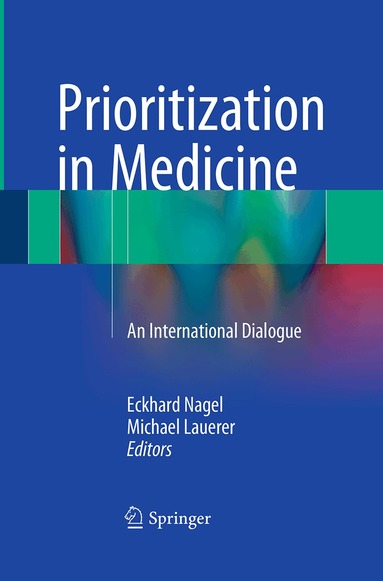 Eckhard Nagel, Michael Lauerer - Prioritization in Medicine, Häftad