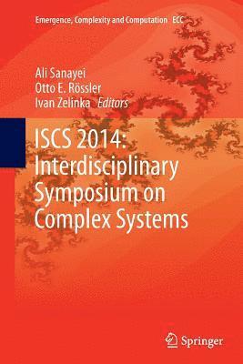 ISCS 2014: Interdisciplinary Symposium on Complex Systems 1