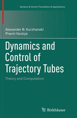 bokomslag Dynamics and Control of Trajectory Tubes