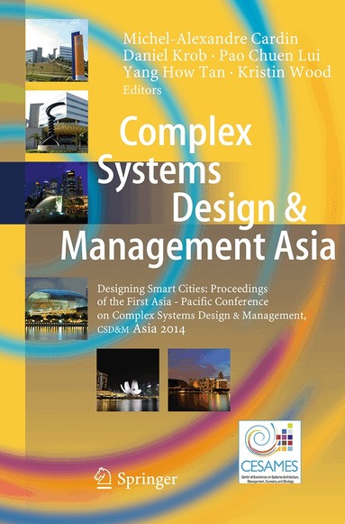 Michel-Alexandre Cardin, Daniel Krob, Pao Chuen Lui, Yang How Tan, Kristin Wood - Complex Systems Design & Management Asia, Häftad