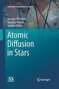 bokomslag Atomic Diffusion in Stars