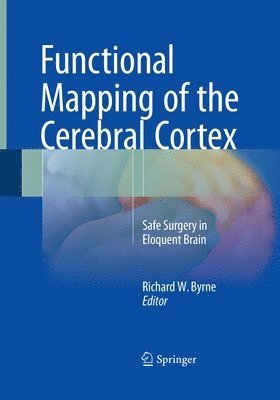 Functional Mapping of the Cerebral Cortex 1