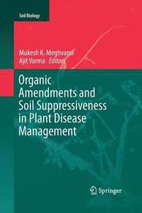 bokomslag Organic Amendments and Soil Suppressiveness in Plant Disease Management