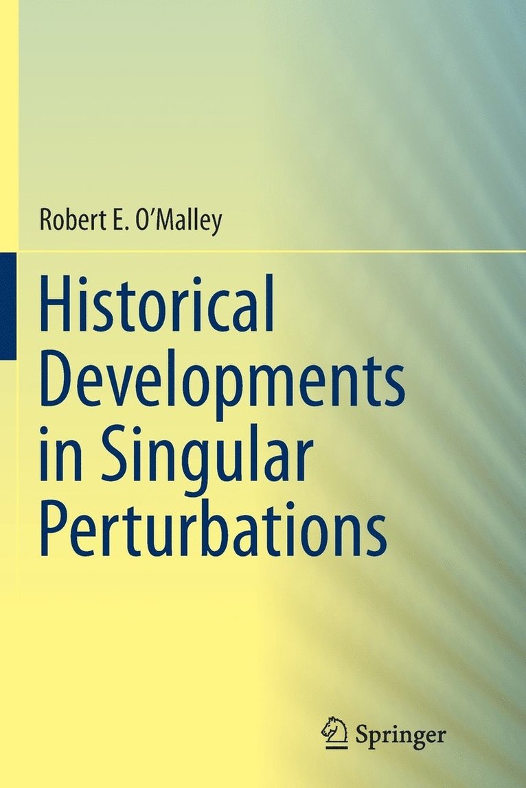 Historical Developments in Singular Perturbations 1