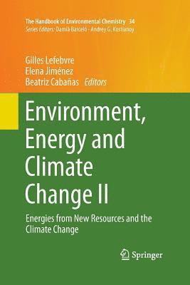 Environment, Energy and Climate Change II