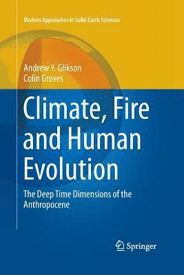 Climate, Fire and Human Evolution 1