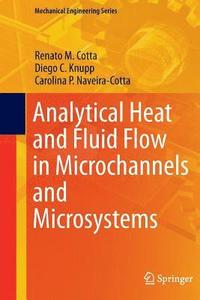 bokomslag Analytical Heat and Fluid Flow in Microchannels and Microsystems