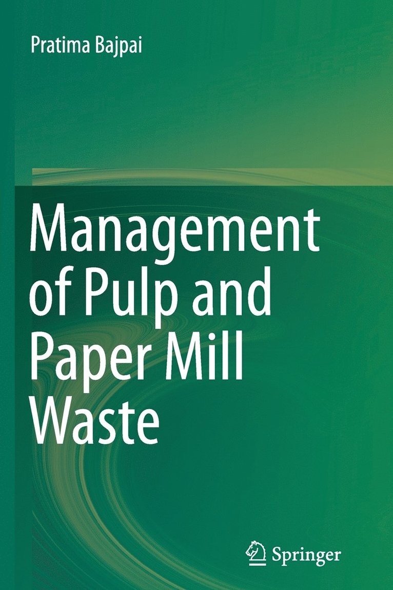 Management of Pulp and Paper Mill Waste 1