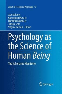 Jaan Valsiner, Giuseppina Marsico, Nandita Chaudhary, Tatsuya Sato, Virginia Dazzani - Psychology as the Science of Human Being, Häftad