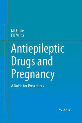 Antiepileptic Drugs and Pregnancy 1