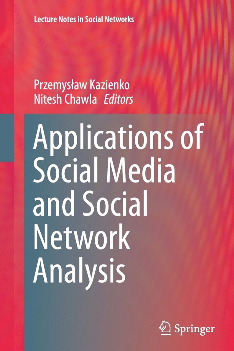 Przemysław Kazienko, Nitesh Chawla, Przemyslaw Kazienko - Applications of Social Media and Social Network Analysis, Häftad