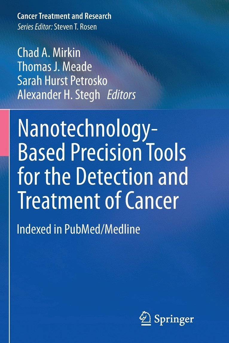 Nanotechnology-Based Precision Tools for the Detection and Treatment of Cancer 1