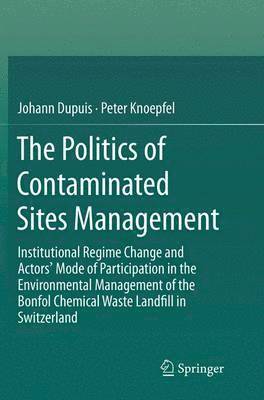 bokomslag The Politics of Contaminated Sites Management