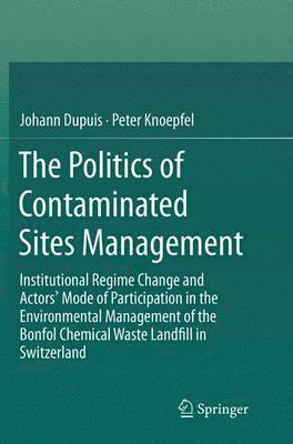The Politics of Contaminated Sites Management 1
