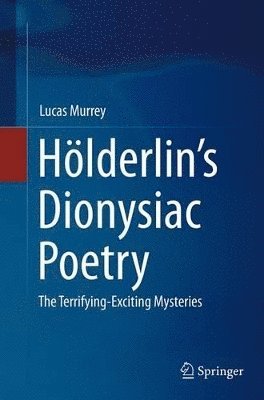 Hlderlins Dionysiac Poetry 1